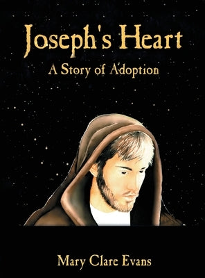 Joseph's Heart: A Story of Adoption by Evans, Mary Clare