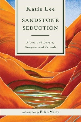 Sandstone Seduction by Lee, Katie