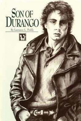 Son of Durango, A Novel by Priddy, Laurance