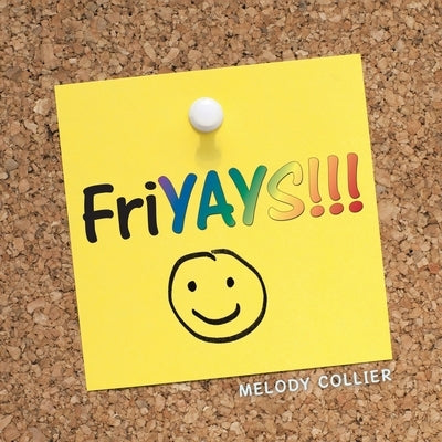 FriYAYS!!! by Collier, Melody