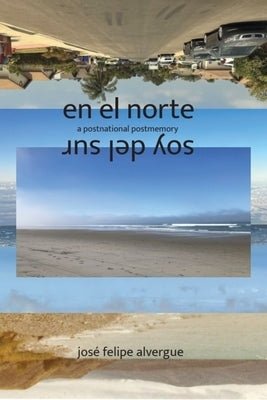 En El Norte / Soy del Sur by Alvergue, JosÃ© Felipe