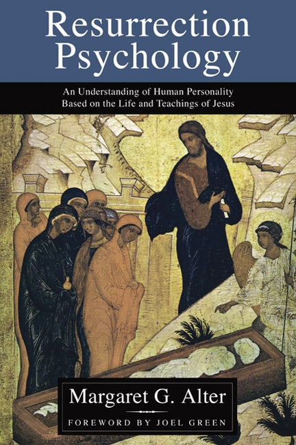Resurrection Psychology by Alter, Margaret