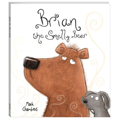 Brian the Smelly Bear by Hinkler
