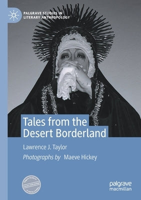 Tales from the Desert Borderland by Taylor, Lawrence J.