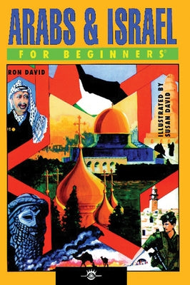 Arabs & Israel for Beginners by David, Ron