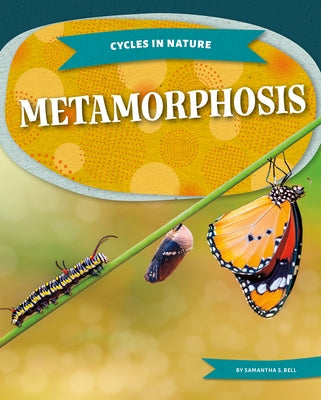 Metamorphosis by Bell, Samantha S.