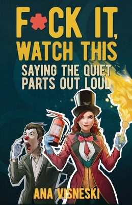 F*ck it, Watch This by Visneski