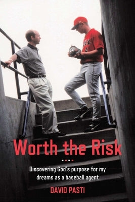 Worth the Risk by Pasti, Esq David