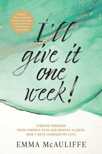 I'll give it one week! by McAuliffe, Emma