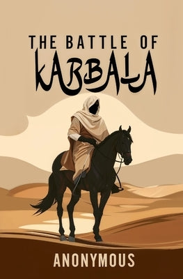 The Battle of Karbala by Anonymous
