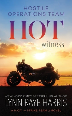 HOT Witness: An Undercover, Enemies to Lovers, Military Protector Romance (Extended Edition) by Harris, Lynn Raye