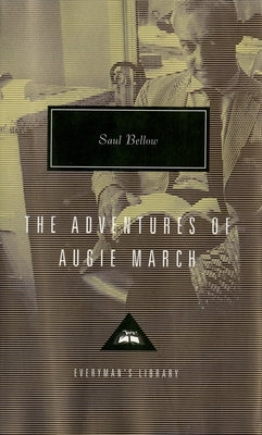 The Adventures of Augie March: Introduction by Martin Amis by Bellow, Saul