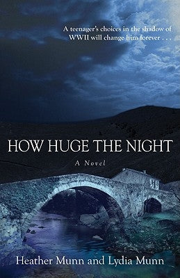 How Huge the Night by Munn, Heather