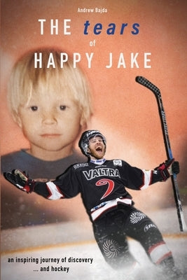 The tears of Happy Jake by Bajda