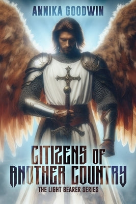 Citizens of Another Country by Goodwin, Annika