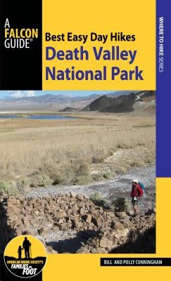 Best Easy Day Hiking Guide and Trail Map Bundle: Death Valley National Park [With Trail Map] by Cunningham, Bill