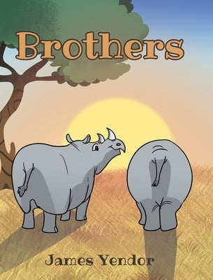 Brothers by Yendor, James