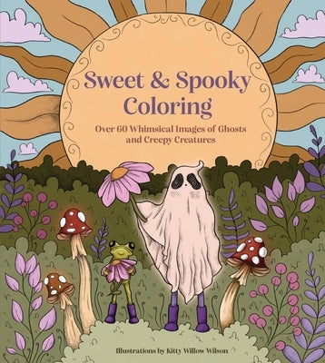 Sweet & Spooky Coloring: Over 60 Whimsical Images of Ghosts and Creepy Creatures by Willow Wilson, Kitty