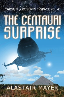 The Centauri Surprise by Mayer, Alastair