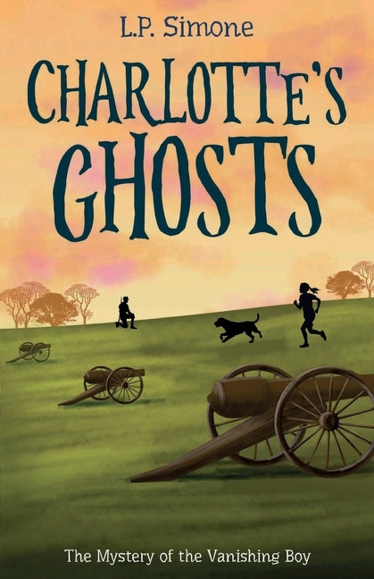 Charlotte's Ghosts: The Mystery of the Vanishing Boy by Simone, L. P.