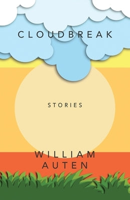 Cloudbreak: Stories by Auten, William