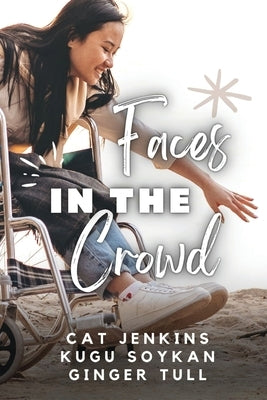 Faces in the Crowd (These First Letters, Book Eight) by Tull, Ginger