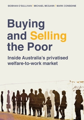 Buying and Selling the Poor by O'Sullivan, Siobhan