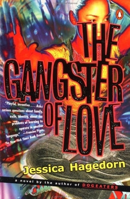 The Gangster of Love by Hagedorn, Jessica