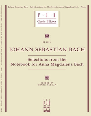 Selections from the Notebook for Anna Magdalena Bach by Bach, Johann Sebastian