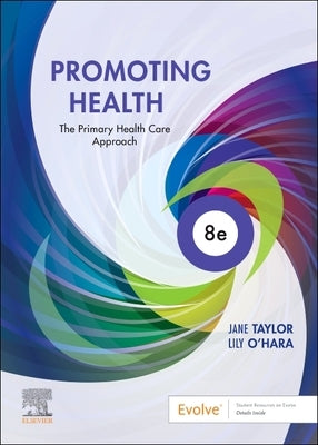 Promoting Health: The Primary Health Care Approach by Taylor, Jane