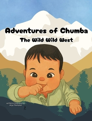 Adventures of Chumba: The Wild Wild West by Thompson, Anya