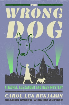 The Wrong Dog: Volume 5 by Benjamin, Carol Lea