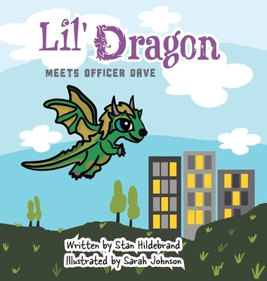 Lil Dragon meets Officer Dave by Hildebrand, Stan