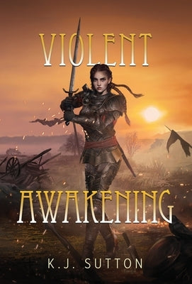 Violent Awakening by Sutton, K. J.