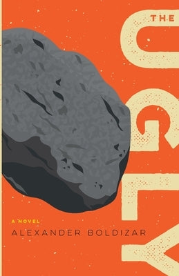 The Ugly by Boldizar, Alexander