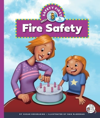 Fire Safety by Kesselring, Susan