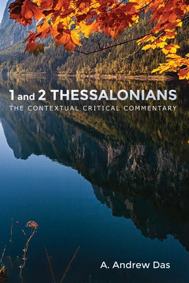 1 and 2 Thessalonians by Das, A. Andrew