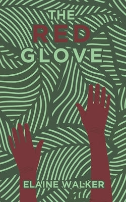 The Red Glove by Walker, Elaine