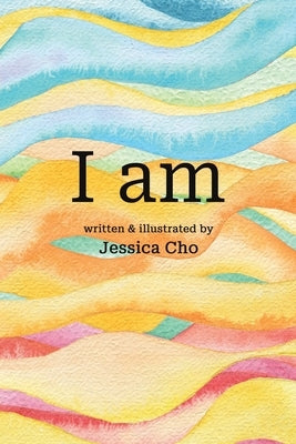 I am by Cho, Jessica