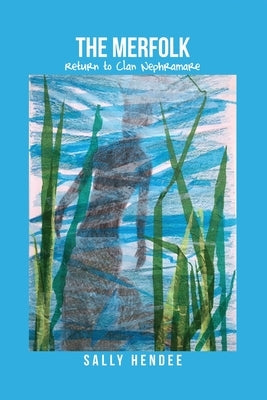 The Merfolk: Return to Clan Nephramare by Hendee, Sally