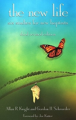 The New Life, 3rd Revised Edition by Knight, Allan R.