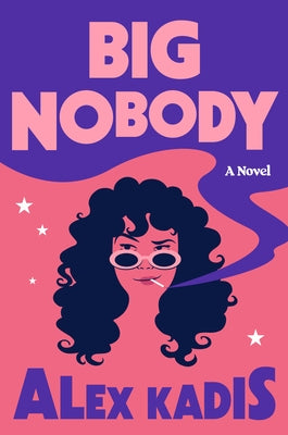 Big Nobody by Kadis, Alex