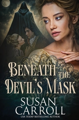 Beneath the Devil's Mask by Carroll, Susan
