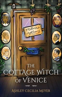 The Cottage Witch of Venice by Meyer, Ashley Cecilia