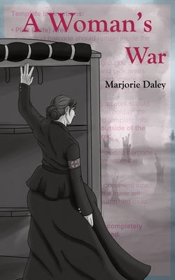 A Woman's War by Daley, Marjorie