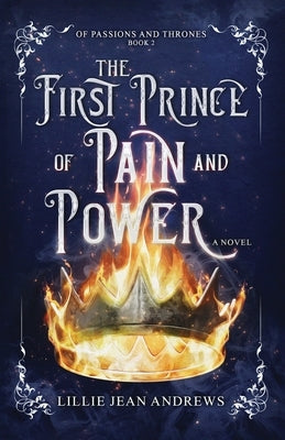 The First Prince of Pain and Power by Andrews, Lillie Jean