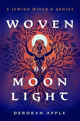 Woven by Moonlight by Apple, Deborah