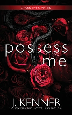 Possess Me by Kenner, J.
