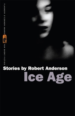 Ice Age: Stories by Anderson, Robert