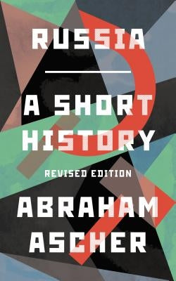 Russia: A Short History by Ascher, Abraham
